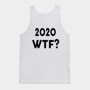 2020 WTF? Tank Top
